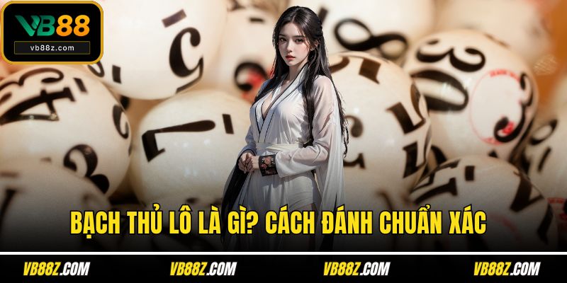 Bạch thủ lô